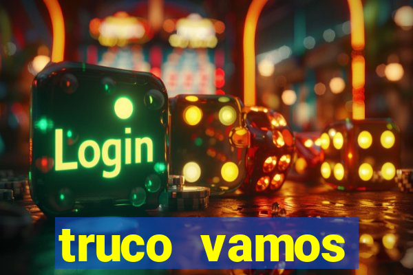 truco vamos torneios online